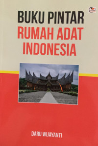 Image of Buku Pintar Rumah Adat Indonesia