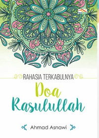 Image of Rahasia Terkabulnya Doa Rasulullah