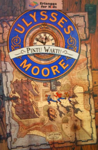 Image of Ulysses Moore, Pintu Waktu